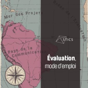 Evaluation, mode d'emploi